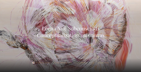 Leena Nio: Subconscious Conceptualization on Canvas